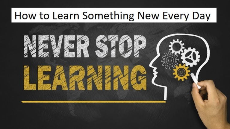 The Joy of Learning: How to Learn Something New Every Day?