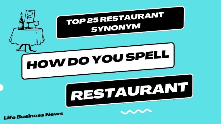 How Do You Spell Restaurant? [With Top 25 Restaurant Synonym]