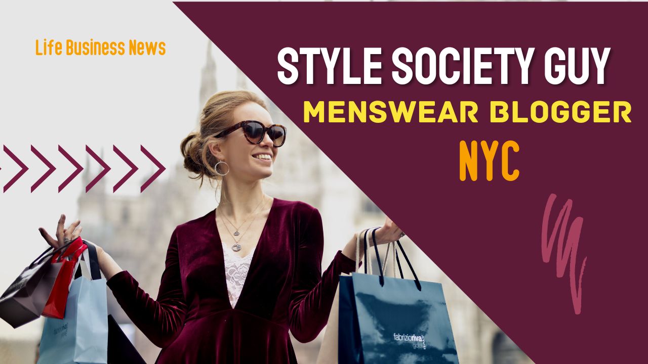 Style Society Guy Menswear Blogger NYC