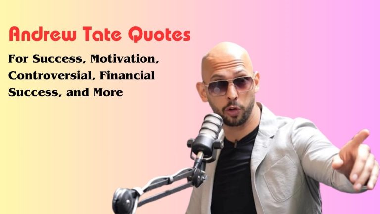 70 Andrew Tate Quotes For Success, Motivation, Controversial, and More